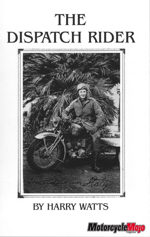 Harry Watts the Dispatch Rider: Wartime Motorcycle Heroics