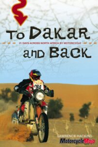 Dakar and Back: 21 Days of Extreme Motorcycle Adventure in North Africa
