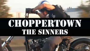 The Choppertown: The Sinners Documentary Review